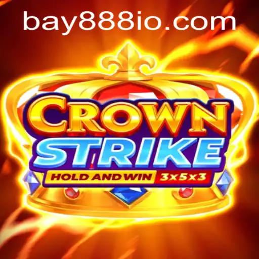 Discover Crownstrike: The Ultimate Gaming Experience with BAY888 Strategy