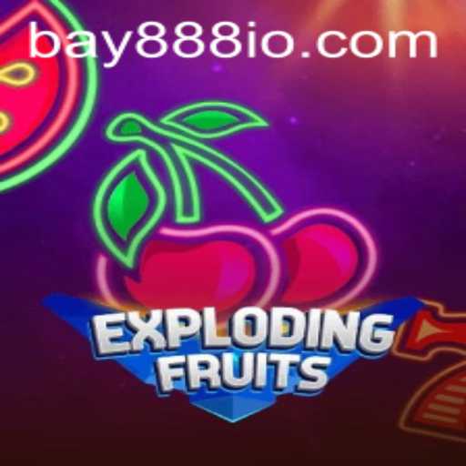 Experience the Thrill of ExplodingFruits with BAY888