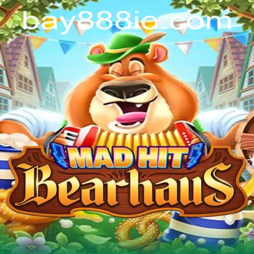 MadHitBearhaus: An Immersive Gaming Experience with BAY888