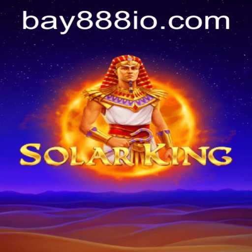 Exploring SolarKing: A Stellar Gaming Experience with BAY888